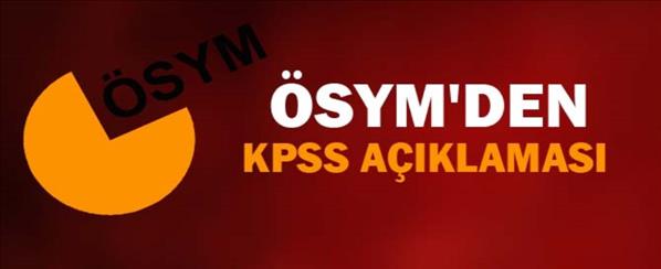 &#214;SYM&#39;den KPSS a&#231;ıklaması
