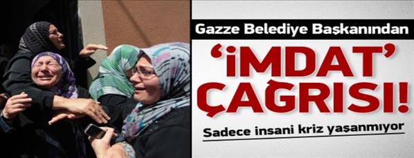 Gazze Belediye Başkanından imdat &#231;ağrısı