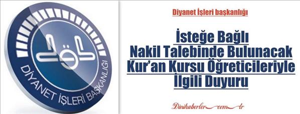 İsteğe Bağlı Nakil Talebinde Bulunacak Kur’an Kursu &#214;ğreticileriyle İlgili Duyuru