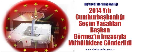 2014 Cumhurbaşkanlığı Se&#231;im Yasakları