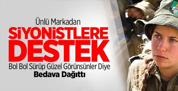 &#220;nl&#252; Markadan İsrail&#39;e Tam Destek