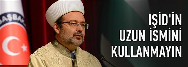 G&#246;rmez: IŞİD&#39;in uzun ismini kullanmayın