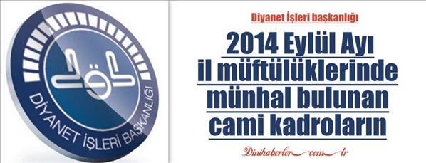 Eyl&#252;l Ayı M&#252;nhal Kadrolar 2014