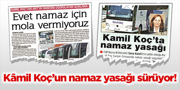 Kamil Ko&#231;’un namaz karşıtlığı s&#252;r&#252;yor