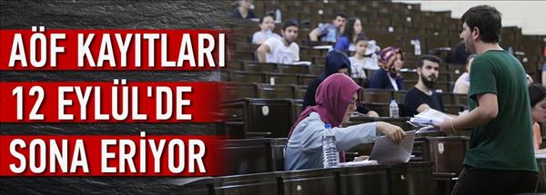 A&#214;F kayıtları12 Eyl&#252;l&#39;de son!