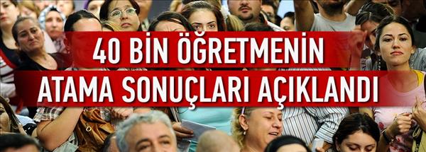 40 bin &#246;ğretmenin kadrosu belli oldu