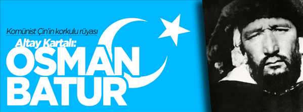 Kızıl &#199;in&#39;in korkulu r&#252;yası, Altay Kartalı: Osman Batur