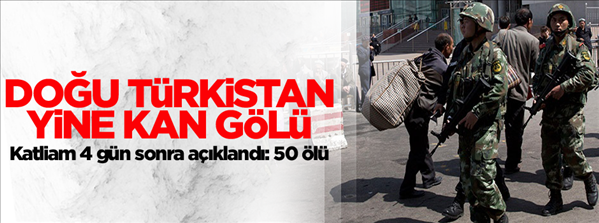 Şincan Uygur B&#246;lgesi yine kan g&#246;l&#252;: 50 &#246;l&#252;