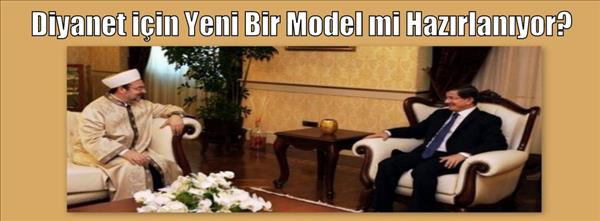 Diyanet i&#231;in Yeni Bir Model mi Hazırlanıyor?