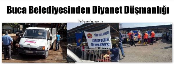Buca Belediyesinden Diyanet D&#252;şmanlığı
