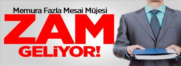 Memurların fazla mesai &#252;creti belli oldu!