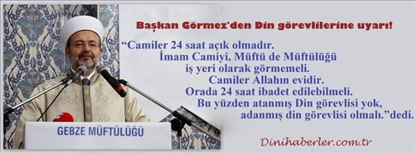 G&#246;rmez&#39;den Din g&#246;revlilerine uyarı!