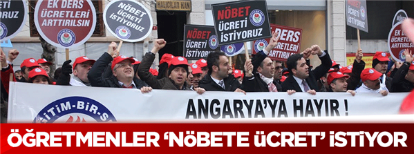&#214;ğretmenlerden n&#246;bete &#252;cret istiyoruz eylemi