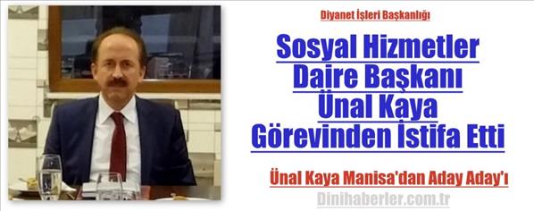 Sosyal Hizmetler Daire Başkanı &#220;nal Kaya G&#246;revinden İstifa Etti