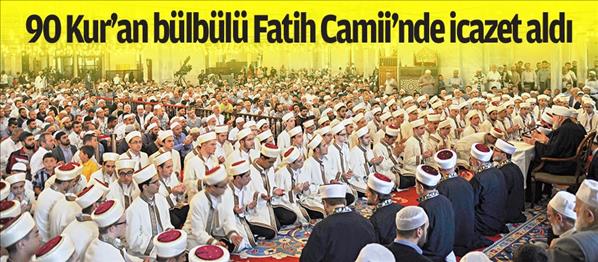 90 Kur'an bülbülü Fatih Camii nde icazet aldı