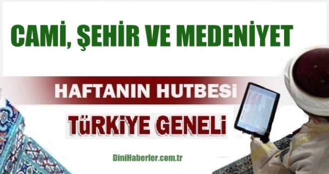 Diyanet 29.09.2017 Tarihli Cuma Hutbesi