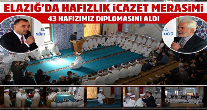 Elazığ’da 43 hafız belge aldı