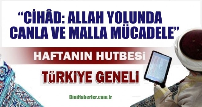 Diyanet 16.02.2018 Tarihli Cuma Hutbesi