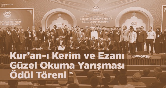 Kur’an-ı Kerim ve Ezanı Güzel Okuma Yarışması birincileri ödül töreni