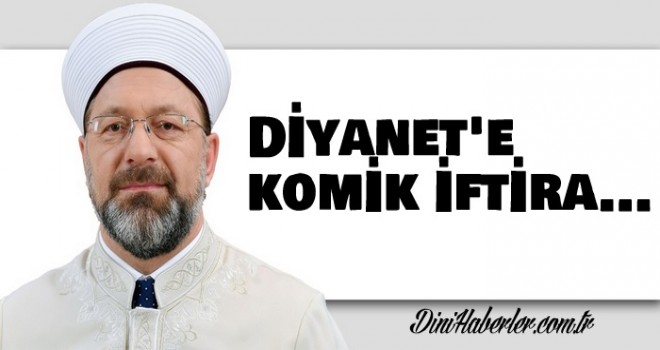 Diyanet'e komik iftira: Tamam demek...