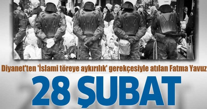 28 Şubat sürecini yaşayan Müslüman bir kadın