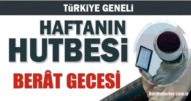 Diyanet 19.04.2019 Tarihli Cuma Hutbesi