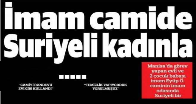 İmam camide Suriyeli kadınla ...
