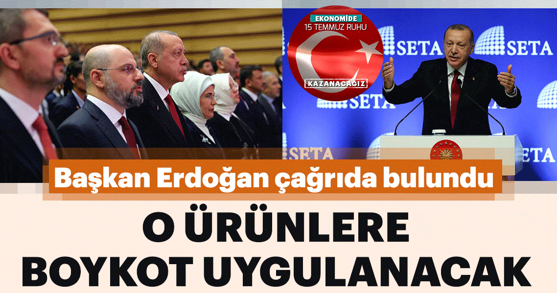 Cumhurbaşkanı Erdoğan'dan boykot çağrısı! 'Yapacağımız iki şey var'