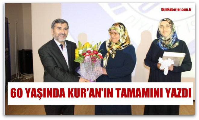 60 Yaşında Kur'an'ın Tamamını Yazdı