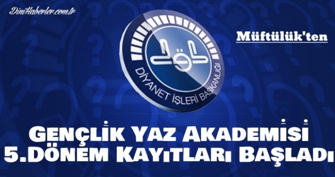 Gençlik Yaz Akademisi 5.Dönem Kayıtları Başladı