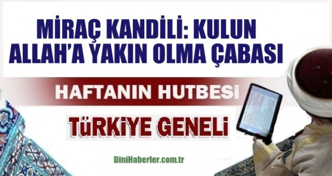 Diyanet 13.04.2018 Tarihli Cuma Hutbesi