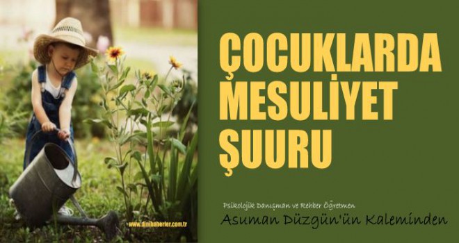 ÇOCUKLARDA MESULİYET ŞUURU