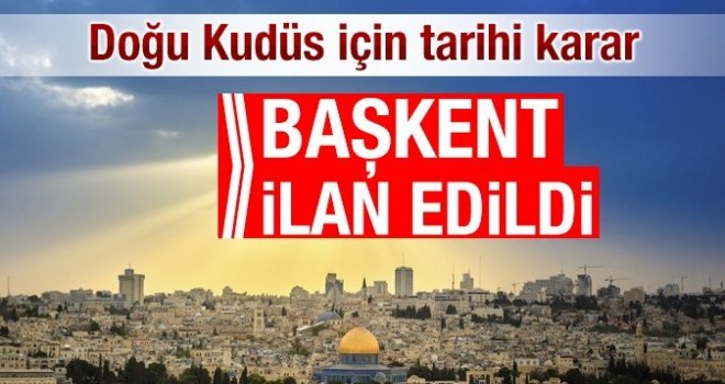 Son dakika! İ.İ.T. Doğu Kudüs'ü Filistin'in başkenti ilan etti