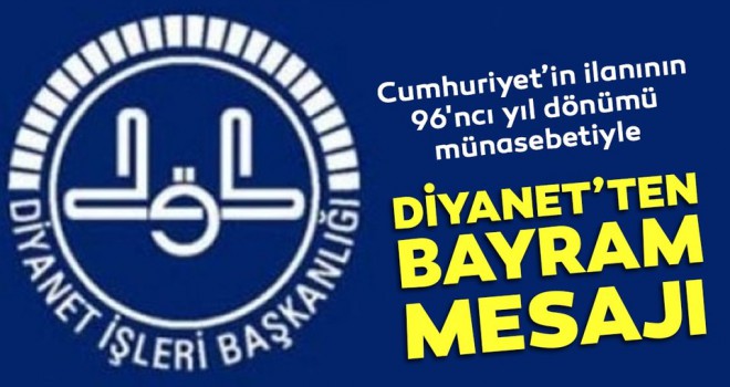 Diyanet, 29 Ekim Cumhuriyet Bayramı Dolayısıyla Bir Kutlama Mesajı Yayınladı