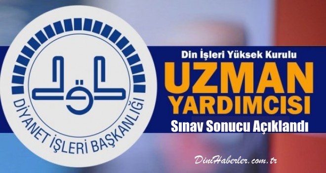 Uzman Yardımcılığı Yarışma Sınavı Sonuçları Açıklandı