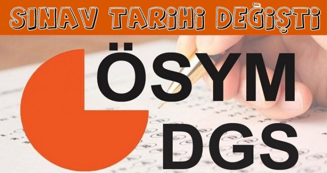 DGS Sınav Tarihi Değişti