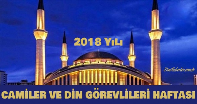 2018 Yılı Camiler ve Din Görevlileri Haftası Teması