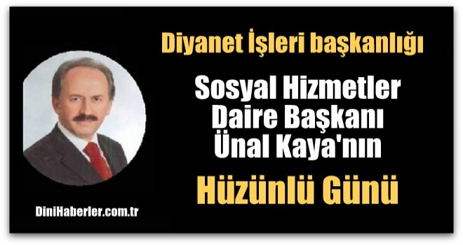 Başkan Kaya'nın Hüzünlü