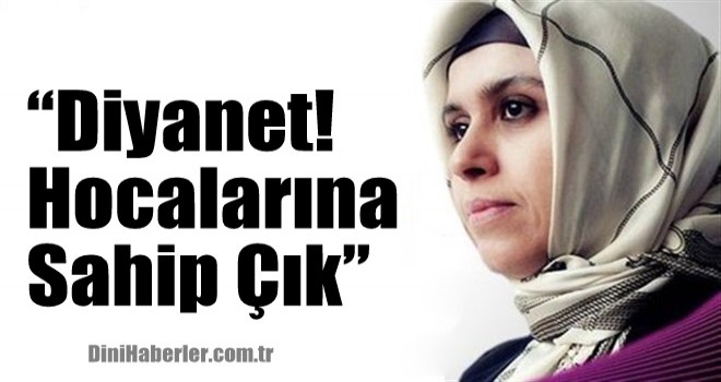 Diyanet! Hocalarına Sahip Çık