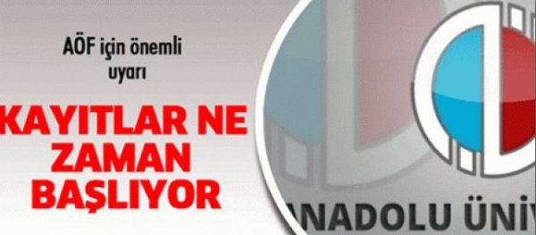 AÖF kayıt yenileme işlemleri ne zaman?