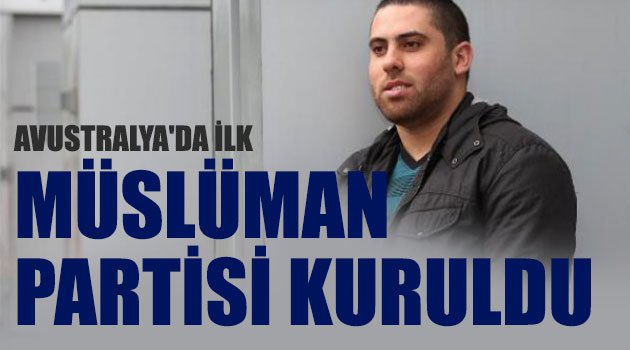 Avustralya\'nın ilk Müslüman Partisi Kuruldu