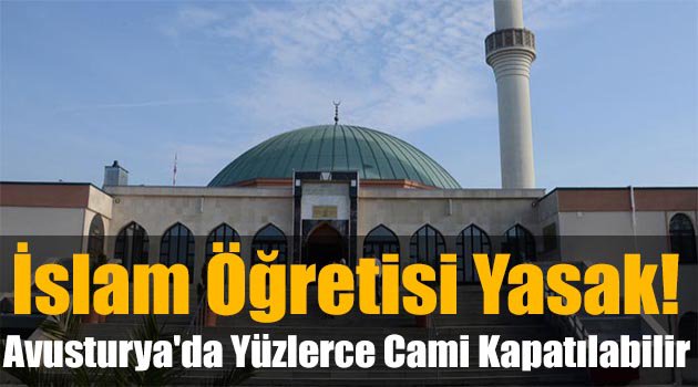 Avusturya\'da yüzlerce cami kapatılabilir