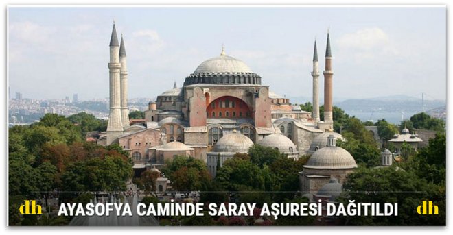 Ayasofya caminde Saray Aşuresi dağıtıldı 