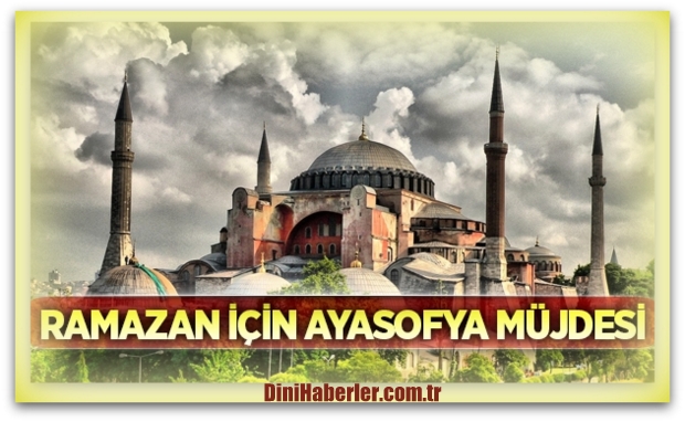 Ayasofya\'da tarihi anlar! 30 gün boyunca...