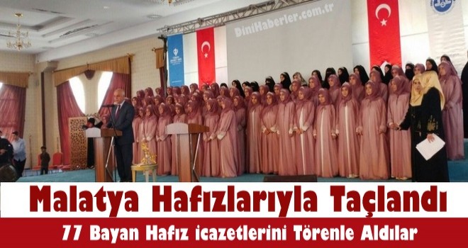 Malatya 77 Hafızıyla Taçlandı