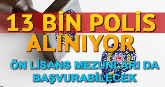 Polis alımı başvuru duyurusu akademi tarafından yayımlandı! 13 bin polis alımı yapılacak!