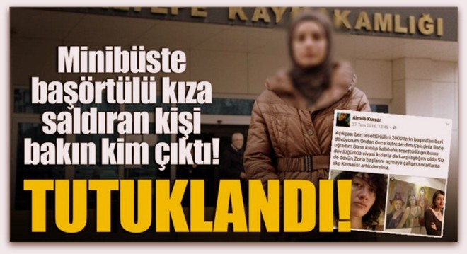 Başörtülü kıza saldıran saldırgan kadın tutuklandı!