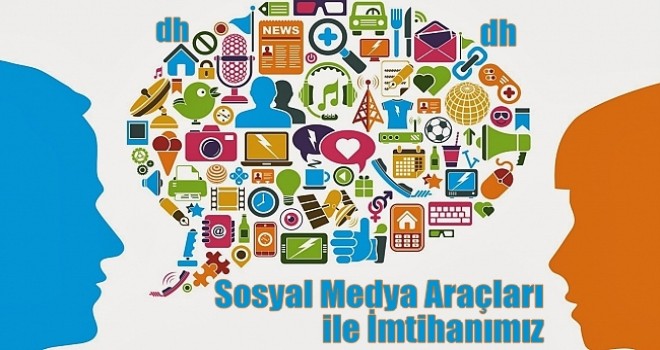 Sosyal Medya Araçları ile İmtihanımız
