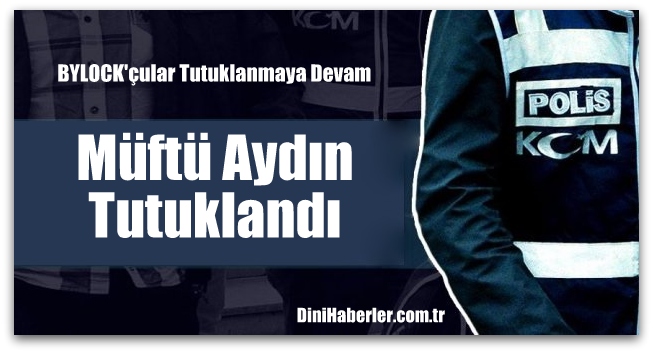 Bir Müftü Tutuklandı