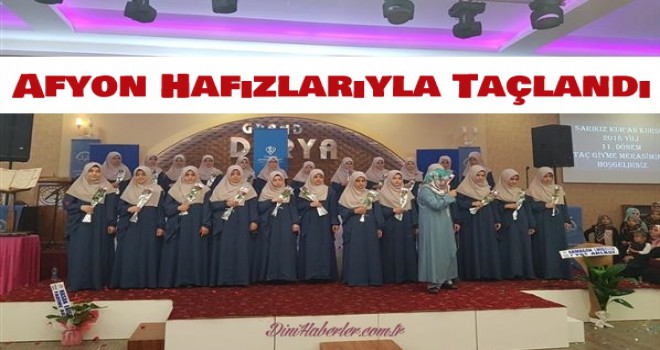 Afyonkarahisar 24 Hafizesiyle Taçlandı